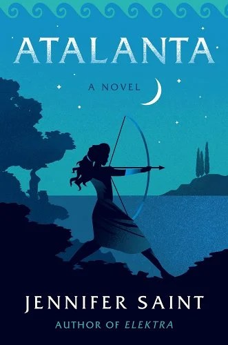 Atalanta by Jennifer Saint: A Four Star&nbsp;Review